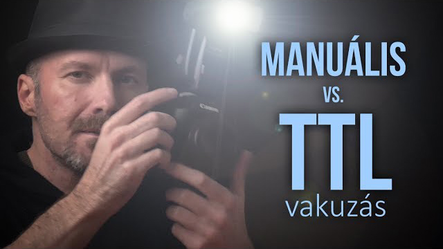 Manuális vs. TTL vakuzás