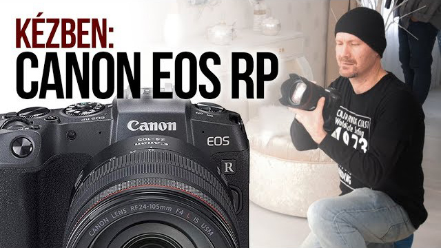 Kézben: Canon EOS RP (EOS R) full frame MILC gép